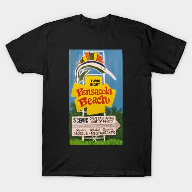 Pensacola Beach Sign T-Shirt by Cottin Pickin Creations